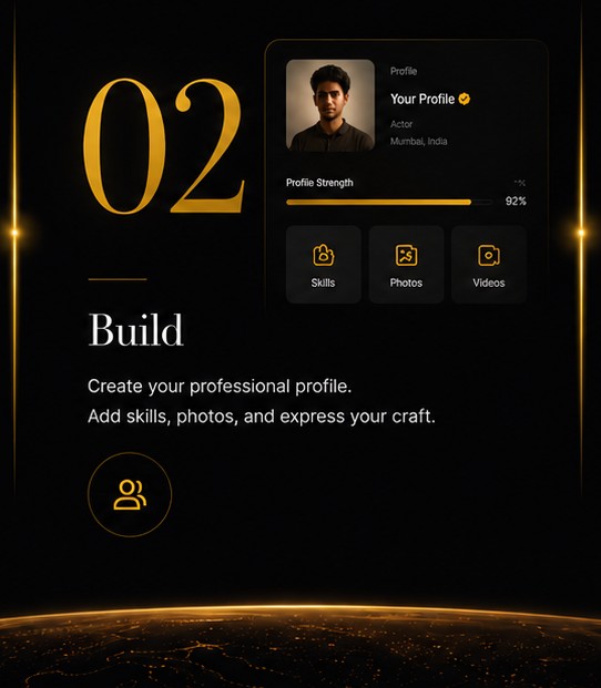 Step 02 — Build. Create your professional profile. Add skills, photos, and express your craft.
